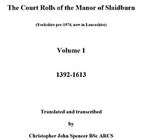 Slaidburn Court Rolls, Vol. 1